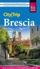 Reise Know-How CityTrip Brescia - eBook