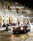 Mille Miglia : 1000 Miles of Passion - Book