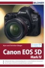 Canon EOS 5D Mark IV : Fur bessere Fotos von Anfang an! - eBook