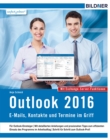 Outlook 2016 : E-Mails, Kontakte und Termine im Griff: Mit den Exchange Server Funktionen - eBook