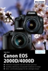 Canon EOS 2000D/4000D - Fur bessere Fotos von Anfang an: Das umfangreiche Praxisbuch - eBook