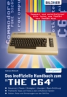 Das inoffizielle Handbuch zum "THE C64" mini und maxi: : Tipps, Tricks sowie Kuriositaten aus der C64-Ara - eBook