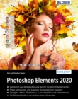 Photoshop Elements 2020 : Das umfangreiche Praxisbuch: leicht verstandlich und komplett in Farbe! - eBook
