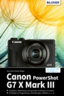 Canon PowerShot G7 X Mark III : Fur bessere Fotos von Anfang an! - eBook