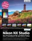 Nikon NX Studio : Das Praxisbuch fur perfekte Fotos - eBook