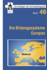 Die Bildungssysteme Europas - Belarus : Belarus - eBook