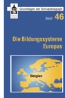 Die Bildungssysteme Europas - Belgien : Belgien - eBook
