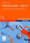 Mathematik+Sport : Olympische Disziplinen im mathematischen Blick - Book