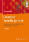 Grundkurs Verteilte Systeme : Grundlagen und Praxis des Client-Server und Distributed Computing - eBook