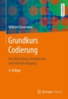 Grundkurs Codierung : Verschlusselung, Kompression und Fehlerbeseitigung - eBook