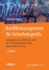 Konfliktmanagement fur Sicherheitsprofis : Auswege aus der "Buhmann-Falle" fur IT-Sicherheitsbeauftragte, Datenschutzer und Co. - eBook