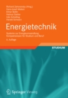 Energietechnik : Systeme zur Energieumwandlung. Kompaktwissen fur Studium und Beruf - eBook
