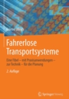 Fahrerlose Transportsysteme : Eine Fibel - mit Praxisanwendungen - zur Technik - fur die Planung - eBook