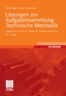 Losungen zur Aufgabensammlung Technische Mechanik : Abgestimmt auf die 20. Auflage der Aufgabensammlung - eBook
