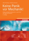 Keine Panik vor Mechanik! : Erfolg und Spa im klassischen "Loser-Fach" des Ingenieurstudiums - eBook