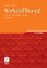 Werkstoffkunde : Strukturen, Eigenschaften, Prufung - eBook