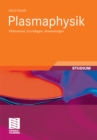 Plasmaphysik : Phanomene, Grundlagen, Anwendungen - eBook