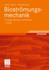 Biostromungsmechanik : Grundlagen, Methoden und Phanomene - eBook