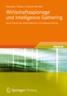 Wirtschaftsspionage und Intelligence Gathering : Neue Trends der wirtschaftlichen Vorteilsbeschaffung - eBook