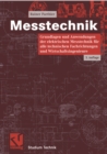 Messtechnik : Grundlagen und Anwendungen der elektrischen Messtechnik fur alle technischen Fachrichtungen und Wirtschaftsingenieure - eBook