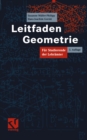Leitfaden Geometrie : Fur Studierende der Lehramter - eBook