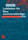 Leitfaden fur Bausachverstandige : Rechtsgrundlagen - Gutachten - Haftung - eBook