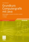 Grundkurs Computergrafik mit Java : Die Grundlagen verstehen und einfach umsetzen mit Java 3D - eBook