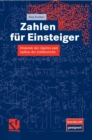 Zahlen fur Einsteiger : Elemente der Algebra und Aufbau der Zahlbereiche - eBook