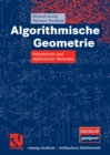 Algorithmische Geometrie : Polyedrische und algebraische Methoden - eBook