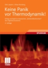 Keine Panik vor Thermodynamik! : Erfolg und Spa im klassischen "Dickbrettbohrerfach" des Ingenieurstudiums - eBook