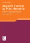 Invasion Success by Plant Breeding : Evolutionary Changes as a Critical Factor for the Invasion of the Ornamental Plant Mahonia aquifolium - eBook