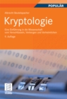 Kryptologie : Eine Einfuhrung in die Wissenschaft vom Verschlusseln, Verbergen und Verheimlichen. Ohne alle Geheimniskramerei, aber nicht ohne hinterlistigen Schalk, dargestellt zum Nutzen und Ergotze - eBook