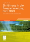 Einfuhrung in die Programmierung mit LOGO : Lehrbuch fur Unterricht und Selbststudium - eBook
