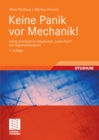 Keine Panik vor Mechanik! : Erfolg und Spa im klassischen "Loser-Fach" des Ingenieurstudiums - eBook