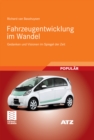 Fahrzeugentwicklung im Wandel : Gedanken und Visionen im Spiegel der Zeit - eBook