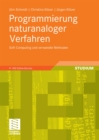 Programmierung naturanaloger Verfahren : Soft Computing und verwandte Methoden - eBook