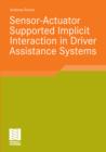 Sensor-Actuator Supported Implicit Interaction in Driver Assistance Systems - eBook