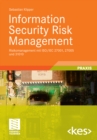 Information Security Risk Management : Risikomanagement mit ISO/IEC 27001, 27005 und 31010 - eBook