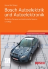 Bosch Autoelektrik und Autoelektronik : Bordnetze, Sensoren und elektronische Systeme - eBook
