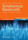 Schallschutz: Bauakustik : Grundlagen - Luftschallschutz - Trittschallschutz - eBook