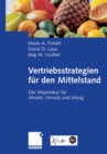 Vertriebsstrategien fur den Mittelstand : Die Vitaminkur fur Absatz, Umsatz und Ertrag - eBook