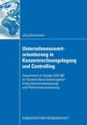 Unternehmenswertorientierung in Konzernrechnungslegung und Controlling : Impairment of Assets (IAS 36) im Kontext bereichsbezogener Unternehmensbewertung und Performancemessung - Book