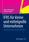 IFRS fur kleine und mittelgroe Unternehmen : Praktischer Einstieg in den IFRS for SMEs - eBook