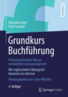 Grundkurs Buchfuhrung : Prufungsrelevantes Wissen verstandlich und praxisgerecht - eBook