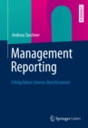 Management Reporting : Erfolgsfaktor internes Berichtswesen - eBook