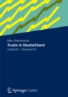 Trusts in Deutschland : Zivilrecht - Steuerrecht - eBook