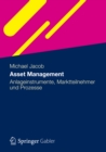 Asset Management : Anlageinstrumente, Marktteilnehmer und Prozesse - eBook