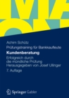 Kundenberatung : Erfolgreich durch die mundliche Prufung Herausgegeben von Josef Ullinger - eBook