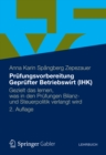 Prufungsvorbereitung Geprufter Betriebswirt (IHK) : Gezielt das lernen, was in den Prufungen Bilanz- und Steuerpolitik verlangt wird - eBook