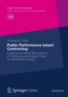 Public Performance-based Contracting : Ergebnisorientierte Beschaffung und leistungsabhangige Preise im offentlichen Sektor - eBook